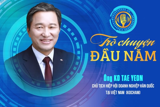 Chủ tịch KoCham: Chính sách tiền tệ và hệ thống ngân hàng là trụ cột niềm tin đầu tư của doanh nghiệp Hàn Quốc tại Việt Nam
