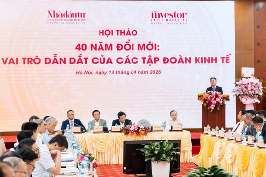 40 năm Đổi mới: Vai trò dẫn dắt của tập đoàn kinh tế trong chiến lược phát triển Việt Nam