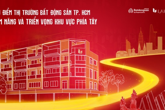 Khu vực phía Tây TP. Hồ Chí Minh: Những tín hiệu mới trên bản đồ bất động sản