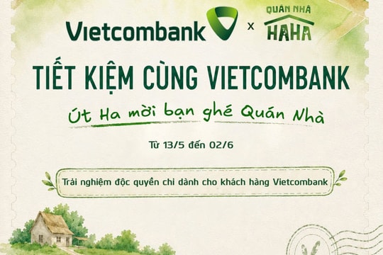 Vietcombank đồng hành cùng Quán Nhà Haha: Kiến tạo trải nghiệm văn hóa - giải trí chưa từng có dành cho khách hàng