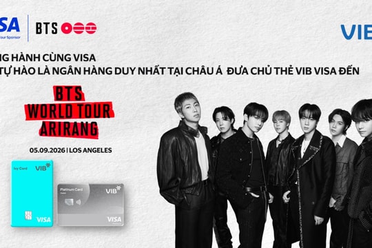 VIB là ngân hàng duy nhất tại châu Á hợp tác cùng Visa, đưa chủ thẻ Việt Nam đến BTS WORLD TOUR 'ARIRANG' tại Los Angeles