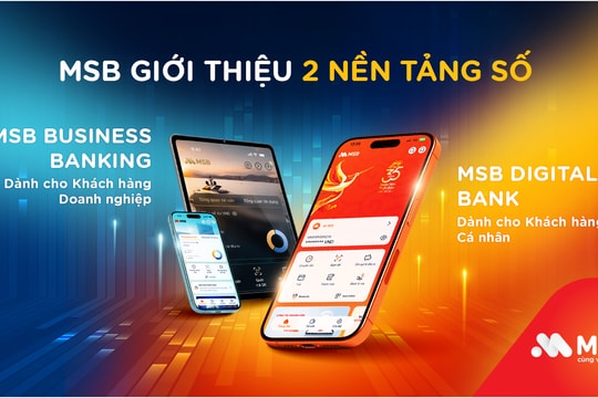 MSB khẳng định vị thế trong cuộc đua số với bộ đôi nền tảng ngân hàng thế hệ mới
