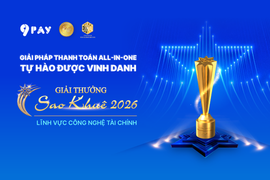 Cổng thanh toán, Dịch vụ thu chi hộ của 9Pay được vinh danh tại Sao Khuê 2026
