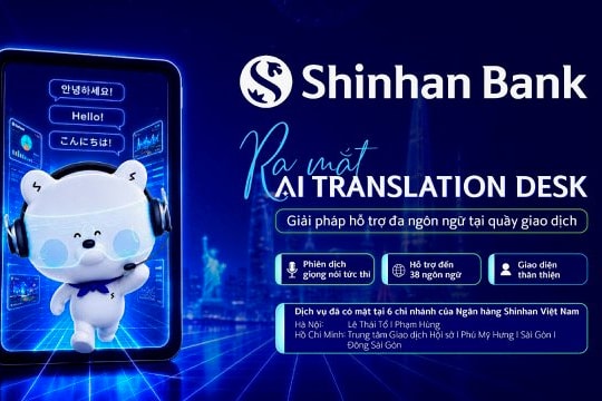 Ngân hàng Shinhan đưa AI vào trải nghiệm giao dịch dành cho khách hàng nước ngoài