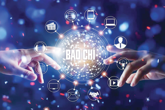 Báo chí Việt Nam trong kỷ nguyên số: Sự song hành giữa sức mạnh kinh tế và sự liêm chính của ngòi bút