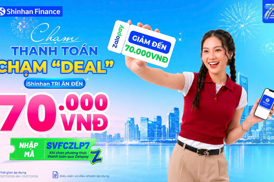 Kỷ niệm 7 năm sát cánh cùng thị trường Việt Nam, Shinhan Finance mang đến “cơn mưa ưu đãi” dành cho khách hàng