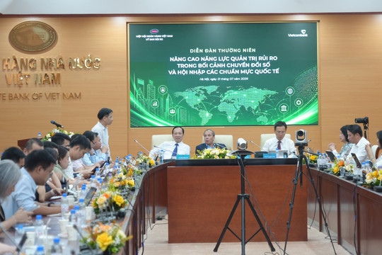 Nâng tầm năng lực quản trị rủi ro ngân hàng theo các chuẩn mực quốc tế