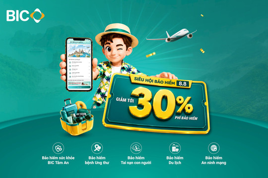Ngày 8/8, BIC tặng khách hàng ưu đãi tới 30% phí bảo hiểm
