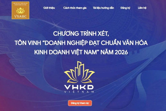 Khởi động xét chọn "Doanh nghiệp đạt chuẩn Văn hóa Kinh doanh Việt Nam" năm 2026
