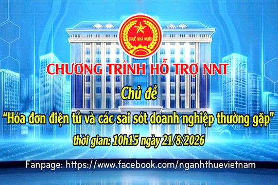 Cục Thuế triển khai chuỗi Livestream đồng hành cùng doanh nghiệp, hộ, cá nhân kinh doanh năm 2026