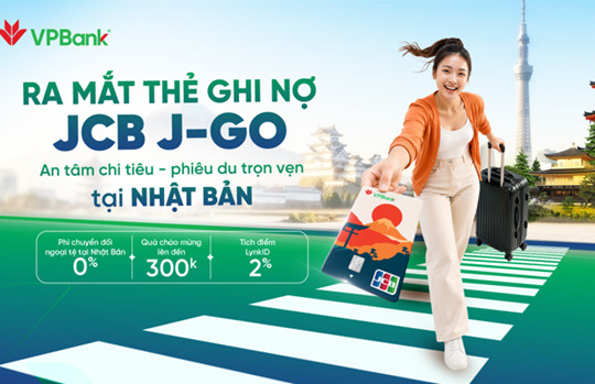 VPBank ra mắt thẻ JCB J-Go, du lịch Nhật Bản không lo về phí