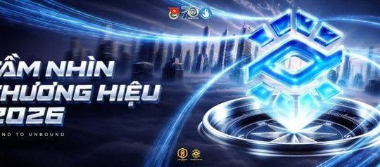 Tầm nhìn thương hiệu 2026 chính thức trở lại với “Round To Unbound” - Phá vỡ vòng lặp, kiến tạo hướng đi mới