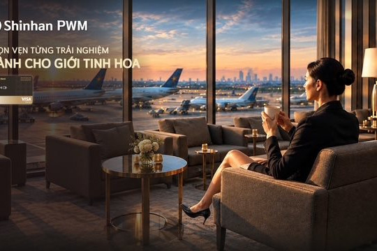 Ngân hàng Shinhan nâng cấp quyền lợi cho thẻ tín dụng Shinhan PWM hạng Bạch Kim