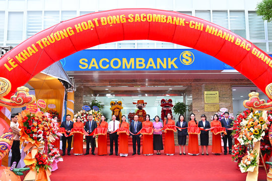 SACOMBANK khai trương chi nhánh Bắc Giang, mở rộng hiện diện tại khu vực phía Bắc