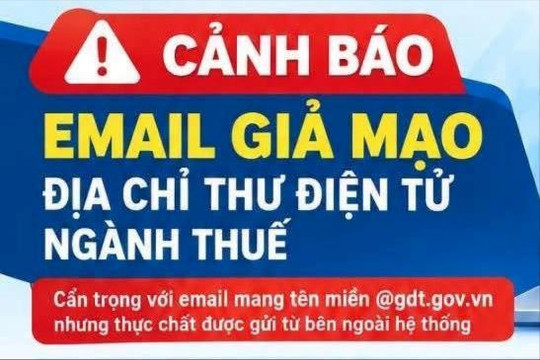 Cảnh báo email giả mạo địa chỉ thư điện tử ngành Thuế