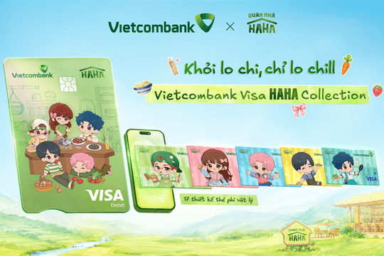 Vietcombank đồng đầu tư Quán Nhà Haha, đưa dàn nghệ sĩ lên bộ sưu tập thiết kế thẻ độc quyền