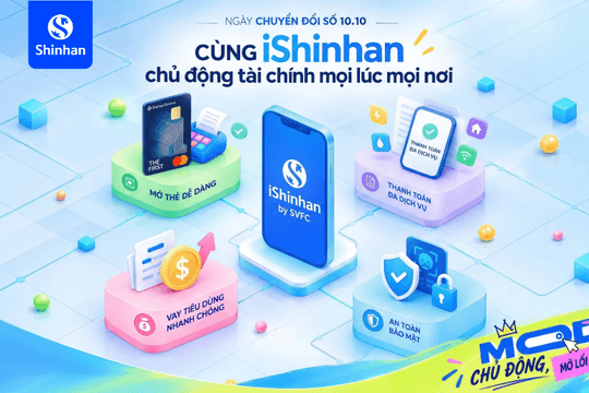 Một điểm chạm, chủ động trọn hành trình tài chính cùng iShinhan