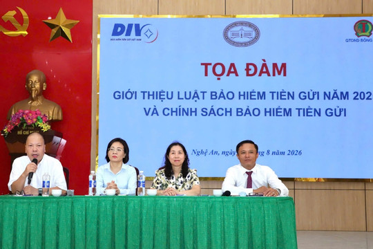 Từ Nghị quyết đến lòng dân, đưa chính sách bảo hiểm tiền gửi đến gần hơn với cuộc sống Kỳ I - Từ chủ trương của Đảng đến niềm tin của Nhân dân