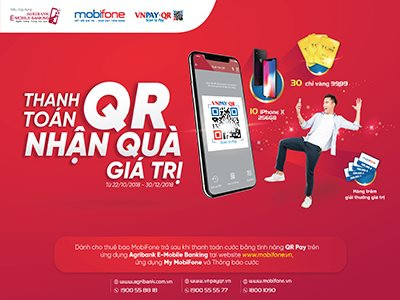 Agribank thanh toán cước MobiFone bằng QR Pay, cơ hội trúng iPhone X mỗi tuần