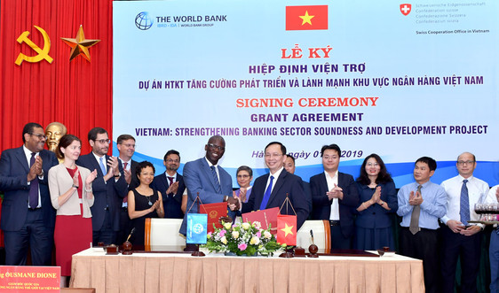 Ký kết hiệp định viện trợ không hoàn lại 2,2 triệu USD giữa Ngân hàng Nhà nước Việt Nam và Ngân hàng Thế giới