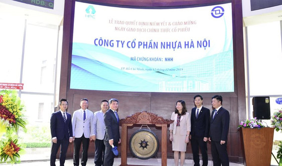Niêm yết và chính thức giao dịch cổ phiếu Công ty CP Nhựa Hà Nội