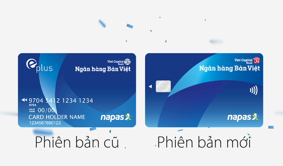 Ngân hàng Bản Việt “Chip hóa” thẻ ATM nội địa