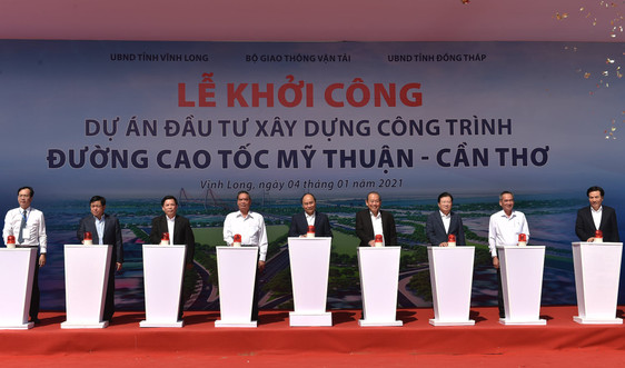 Khởi công xây dựng tuyến cao tốc Mỹ Thuận – Cần Thơ