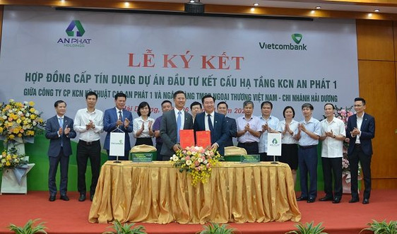 Vietcombank Hải Dương cấp tín dụng 1.200 tỷ đồng với Công ty CP KCN kỹ thuật cao An Phát 1
