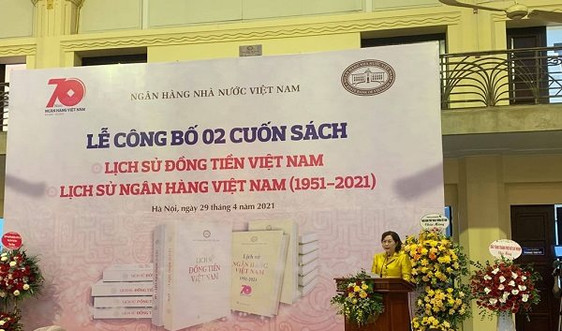 Ra mắt sách Lịch sử đồng tiền Việt Nam và Lịch sử Ngân hàng Việt Nam