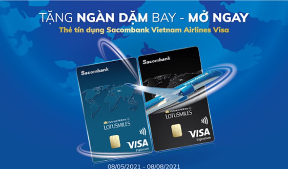Tặng dặm bay cho khách hàng mở thẻ tín dụng Sacombank Vietnam Airlines Visa