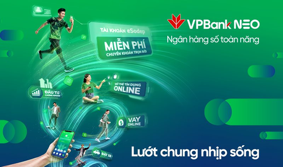 Ra mắt VPBank NEO - nền tảng ngân hàng số thế hệ mới đầu tiên tại Việt Nam