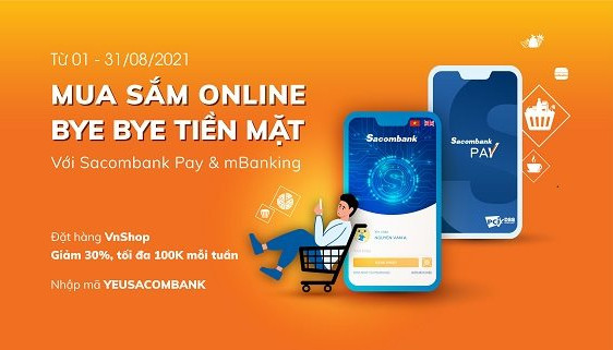 “Mua sắm online – Bye bye tiền mặt” với Sacombank