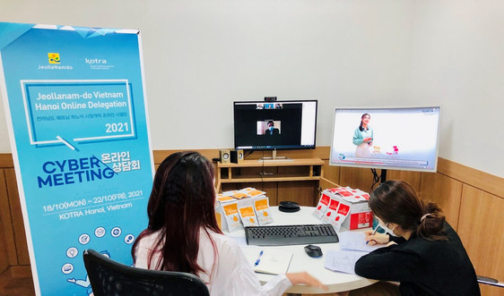 Hơn 50 cuộc giao thương trực tuyến liên tục giữa doanh nghiệp Việt và các nhà cung cấp tỉnh Jeollanam-do, Hàn Quốc