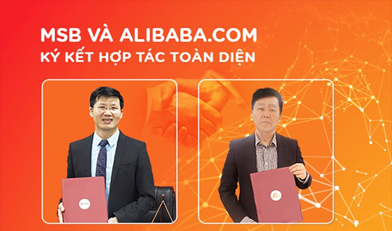 MSB hợp tác cùng Alibaba.com hỗ trợ doanh nghiệp Việt