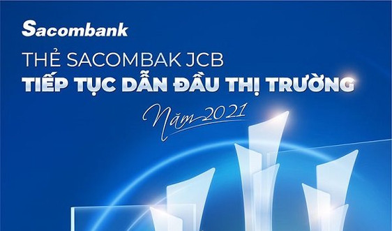 Thẻ Sacombank tiếp tục dẫn đầu thị trường