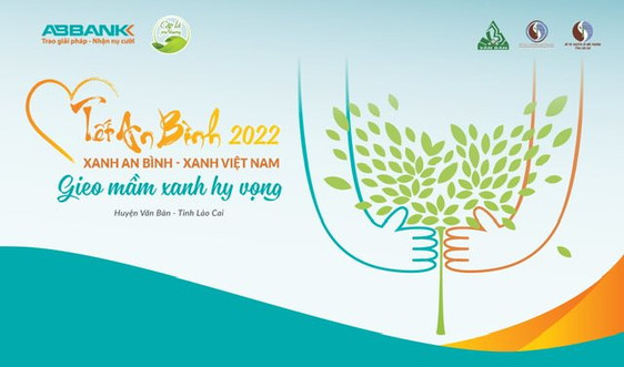 ABBANK khởi động chương trình Tết An Bình năm thứ 13 - "Gieo mầm xanh hy vọng"