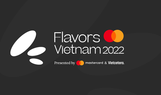 Trải nghiệm Flavors Việt Nam 2022 cùng giải pháp thanh toán không dùng tiền mặt