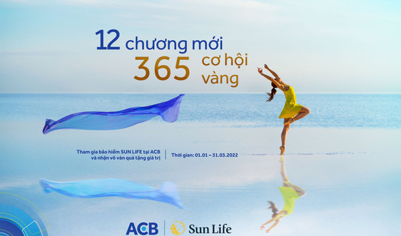 Sun Life Việt Nam triển khai chương trình khuyến mãi lớn cho khách hàng mua bảo hiểm qua Ngân hàng ACB