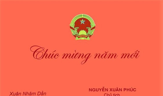 Chủ tịch nước Nguyễn Xuân Phúc chúc Tết Nguyên đán Nhâm Dần