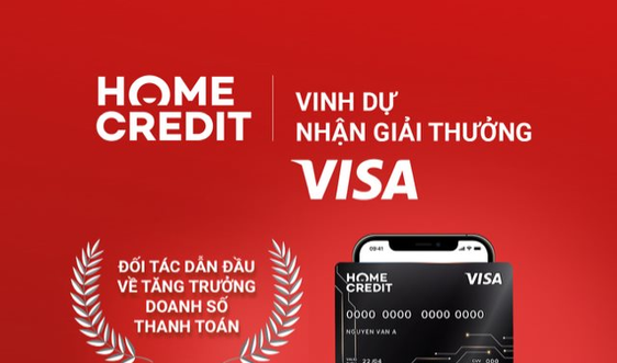 Home Credit nhận hai giải thưởng của Visa Award 2021