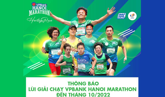 VPBank thông báo lùi giải chạy VPBank Hanoi Marathon – Hành trình di sản 2021 sang tháng 10/2022