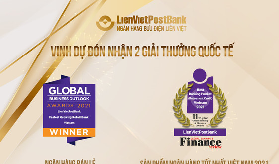 LienVietPostBank vinh dự nhận 2 giải thưởng quốc tế