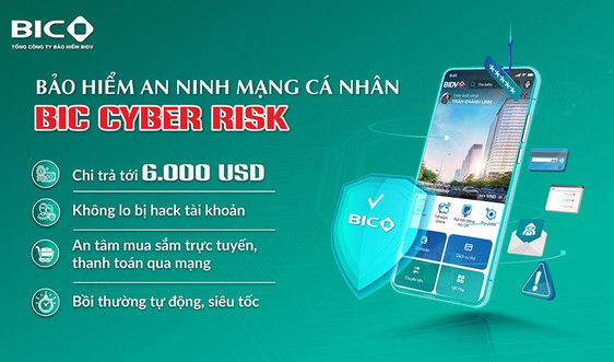 Ra mắt bảo hiểm an ninh mạng cá nhân BIC Cyber Risk