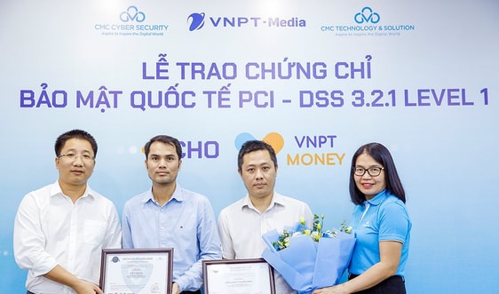 CMC trao chứng chỉ bảo mật PCI-DSS cho VNPT Money