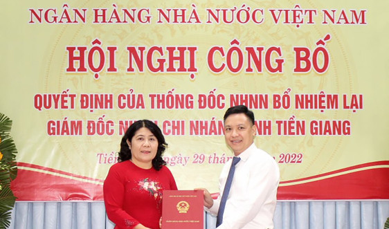 Bổ nhiệm lại Giám đốc Ngân hàng Nhà nước Chi nhánh tỉnh Tiền Giang
