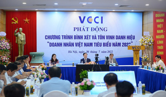 Phát động Chương trình bình xét và trao tặng danh hiệu “Doanh nhân Việt Nam tiêu biểu” năm 2022