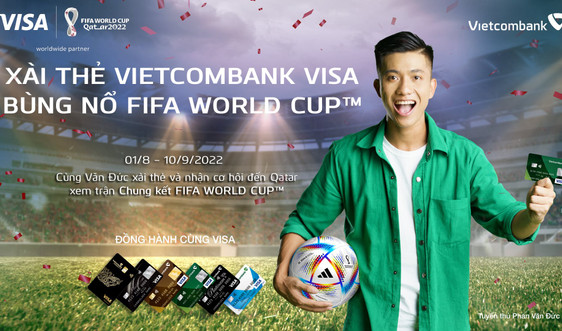 Xài thẻ Vietcombank Visa - bùng nổ FIFA World Cup™