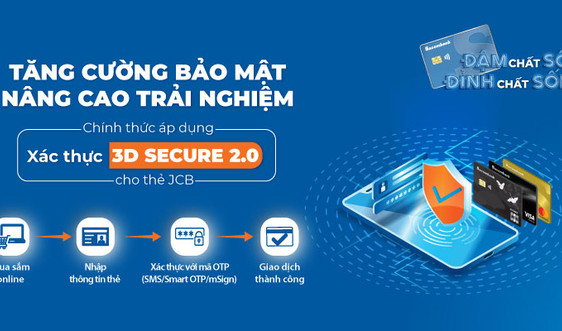 Sacombank gia tăng tính năng bảo mật 3D-Secure trong thanh toán trực tuyến
