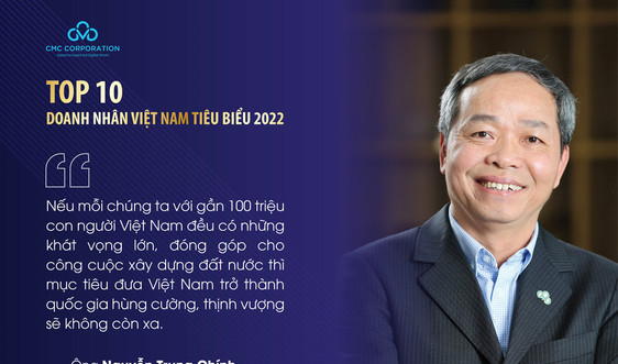 Chủ tịch CMC được vinh danh “Top 10 doanh nhân Việt Nam tiêu biểu 2022”