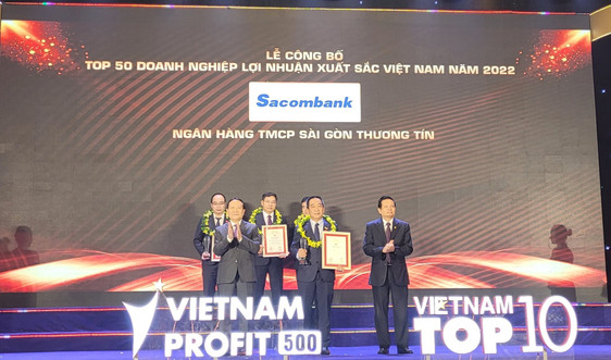 Sacombank thuộc Top 50 Doanh nghiệp lợi nhuận xuất sắc Việt Nam 2022